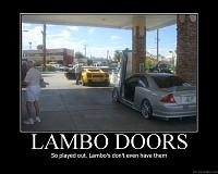 So today I seen a-lambo-doors-so-played-out.jpg