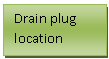 Text Box: Drain plug location